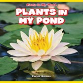 Plants in My World - Plants in My Pond