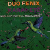 Fenix Duo - Karai-Ete (CD)