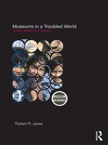 Museum Meanings - Museums in a Troubled World