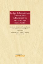 Manuales 1327 - La Ley de Jurisdicción Contencioso-Administrativa: sus cuestiones más actuales