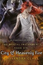 The Mortal Instruments 6 - The Mortal Instruments 6: City of Heavenly Fire
