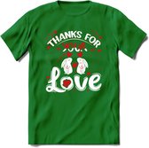 Thanks For Your Love - Valentijn T-Shirt | Grappig Valentijnsdag Cadeautje voor Hem en Haar | Dames - Heren - Unisex | Kleding Cadeau | - Donker Groen - XXL