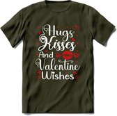 Hugs Kisses and Valentine Wishes - Valentijn T-Shirt | Grappig Valentijnsdag Cadeautje voor Hem en Haar | Dames - Heren - Unisex | Kleding Cadeau | - Leger Groen - XL
