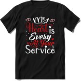 My Heart Is Every At Your Service - Valentijn T-Shirt | Grappig Valentijnsdag Cadeautje voor Hem en Haar | Dames - Heren - Unisex | Kleding Cadeau | - Zwart - XXL