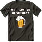 Wat Rijmt Er Op Vrijdag? T-Shirt | Bier Kleding | Feest | Drank | Grappig Verjaardag Cadeau | - Donker Grijs - XXL