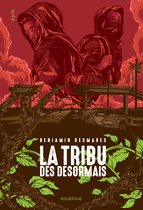 La tribu des désormais 1 - La tribu des Désormais (tome 1)