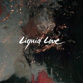 Intergalactic Lovers - Liquid Love (CD)