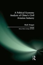 East Asia: History, Politics, Sociology and Culture - A Political Economy Analysis of China's Civil Aviation Industry