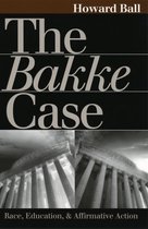 Landmark Law Cases and American Society - The Bakke Case