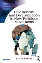 Routledge Inform Series on Minority Religions and Spiritual Movements - Revisionism and Diversification in New Religious Movements
