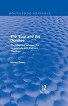 Routledge Revivals - The Yogi and the Devotee (Routledge Revivals)