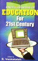 Encyclopaedia of Education For 21st Century (Contemporary Education)