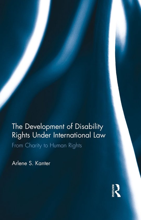 The Development of Disability Rights Under International Law