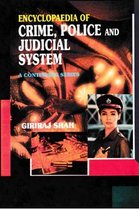 Encyclopaedia of Crime,Police And Judicial System (I. Seventh Report of the National Police Commission, II. Eighth Report of the National Police Commission)