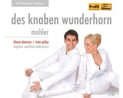 Diana Damrau, Iván Paley, Stephan Matthias Lademann - Mahler: Des Knaben Wunderhorn (2 CD)