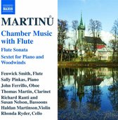 Fenwick Smith, Sally Pinkas, John Ferrillo, Thomas Martin, Richard Ranti, Susan Nelson - Martinu: Sonata For Flute/Sextet For Piano And Woodwinds (CD)