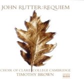Choir Of Clare College Cambridge, Timothy Brown - Rutter: Requiem (CD)