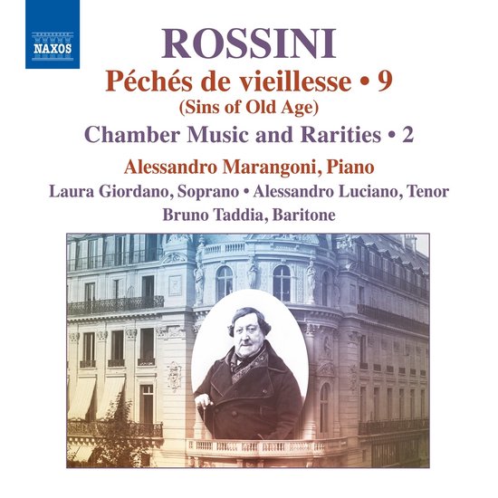 Alessandro Marangoni, Laura Giordano, Alessandro Luciano, Bruno Taddia - Rossini: Peches De Vieillesse, Vol. 9 (CD)