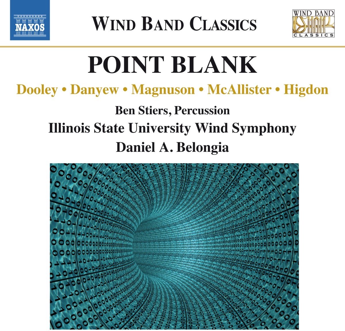 Illinois State University Wind Symphony, Daniel A. Belongia - Point Blank (CD)