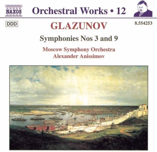 Naxos Orchestral Works 12, Glazunov symfonieën 3 en 9, Moskou Symfonie Orkest, Alexander Anissimov, met schilderij van stad aan water.