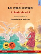 Les cygnes sauvages – I cigni selvatici (français – italien)