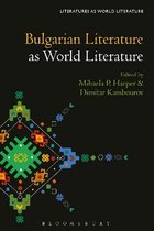 Literatures as World Literature- Bulgarian Literature as World Literature