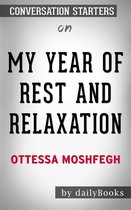 My Year of Rest and Relaxation: by Ottessa Moshfegh Conversation Starters