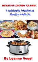 Instant Pot Cook Meal For Family