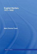Warfare and History - English Warfare, 1511-1642