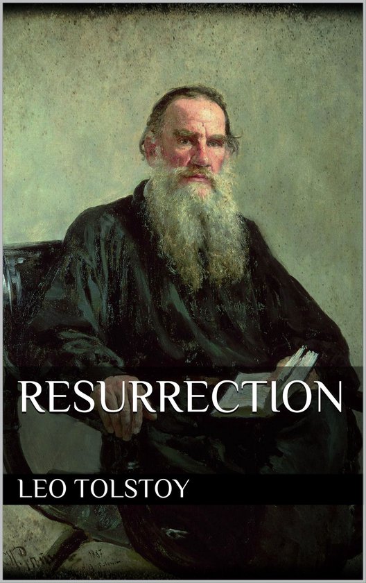 Resurrection (ebook), Leo Tolstoy | 9783734767319 | Boeken | bol.com