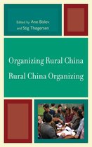 Organizing Rural China Rural China Organizing