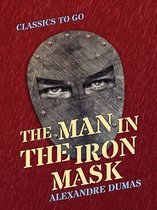 Classics To Go - The Man in the Iron Mask