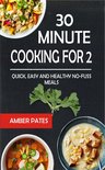 30 Minute Cooking For 2