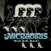 Micragirls - Wild Girl Walk (LP)