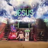 Neon Jesus - Basement In The Sky (LP)