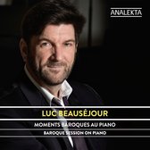 Luc Beauséjour - Moments Baroques Au Piano (CD)