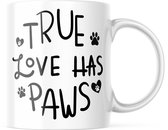 Valentijn Mok met tekst: true love has paws | Valentijn cadeau | Valentijn decoratie | Grappige Cadeaus | Koffiemok | Koffiebeker | Theemok | Theebeker