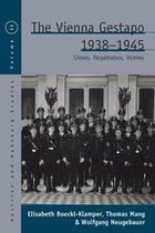 Austrian and Habsburg Studies 33 - The Vienna Gestapo, 1938-1945