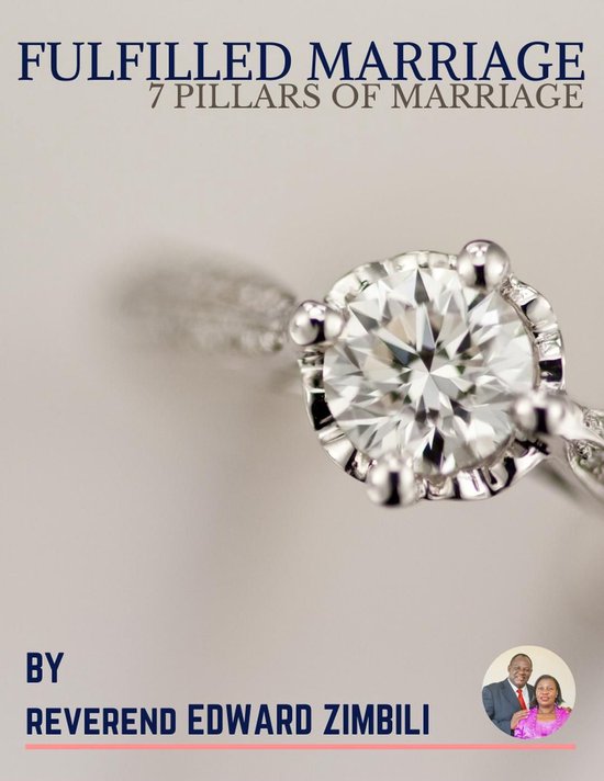 Fulfilled Marriage 7 Pillars Of Marriage (ebook), Reverend Edward