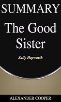 Self-Development Summaries 1 - Summary of The Good Sister