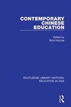 Routledge Library Editions: Education in Asia - Contemporary Chinese Education