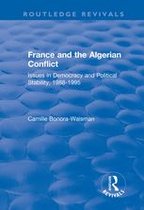 Routledge Revivals - France and the Algerian Conflict