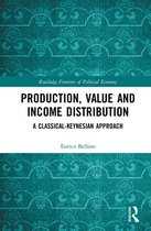 Routledge Frontiers of Political Economy - Production, Value and Income Distribution