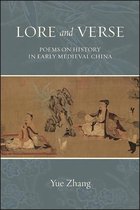 SUNY series in Chinese Philosophy and Culture - Lore and Verse