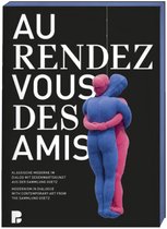 Au Rendez-Vous Des Amis: Modernism in Dialogue with Contemporary Art from the Sammlung Goetz
