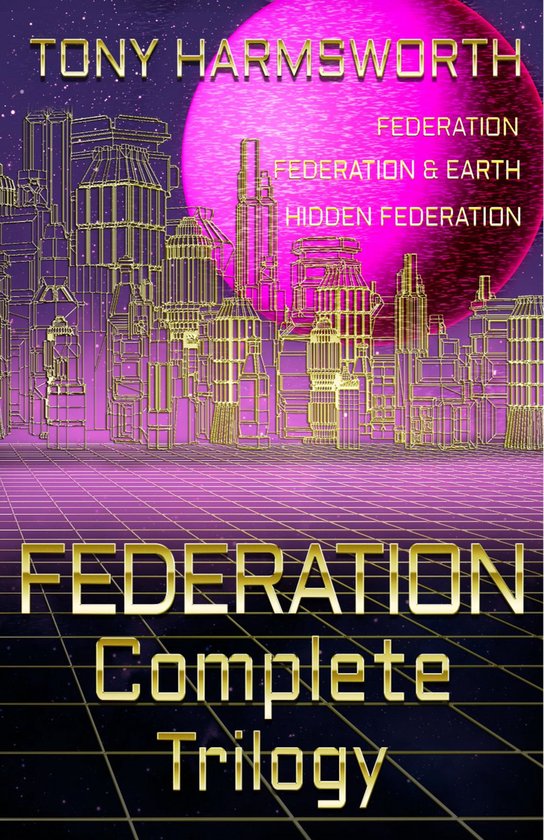 Federation Complete Trilogy (ebook), Tony Harmsworth 1230005331956