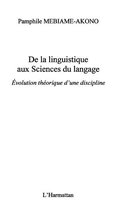 De la Linguistique aux Sciences du Langage :: Évolution théorique d'une discipline