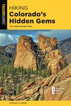 State Hiking Guides Series - Hiking Colorado's Hidden Gems