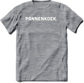 Pannenkoek - Snack T-Shirt | Grappig Verjaardag Kleding Cadeau | Eten En Snoep Shirt | Dames - Heren - Unisex Tshirt | - Donker Grijs - Gemaleerd - 3XL