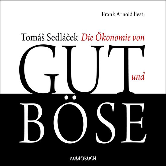 Die Ökonomie von Gut und Böse - cover